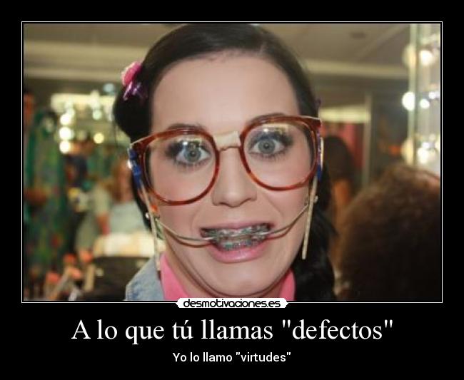 carteles que tu llamas defectos desmotivaciones