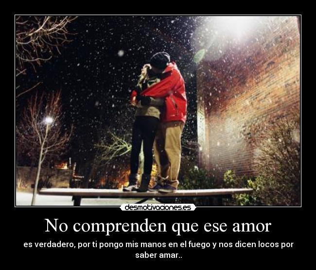 No comprenden que ese amor - 