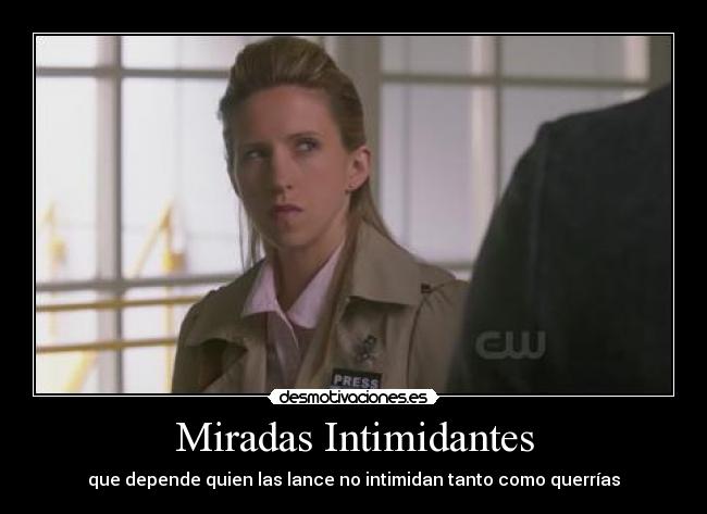 Miradas Intimidantes -