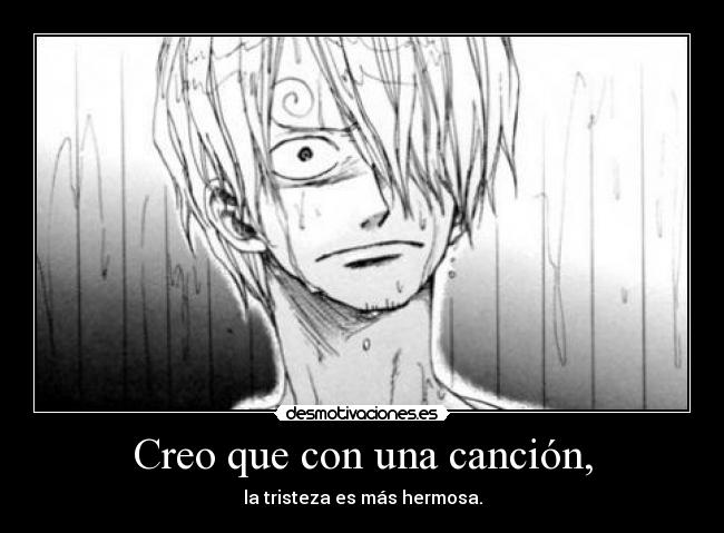 carteles one piece sanji anime manga frase creo callejeros desmotivaciones