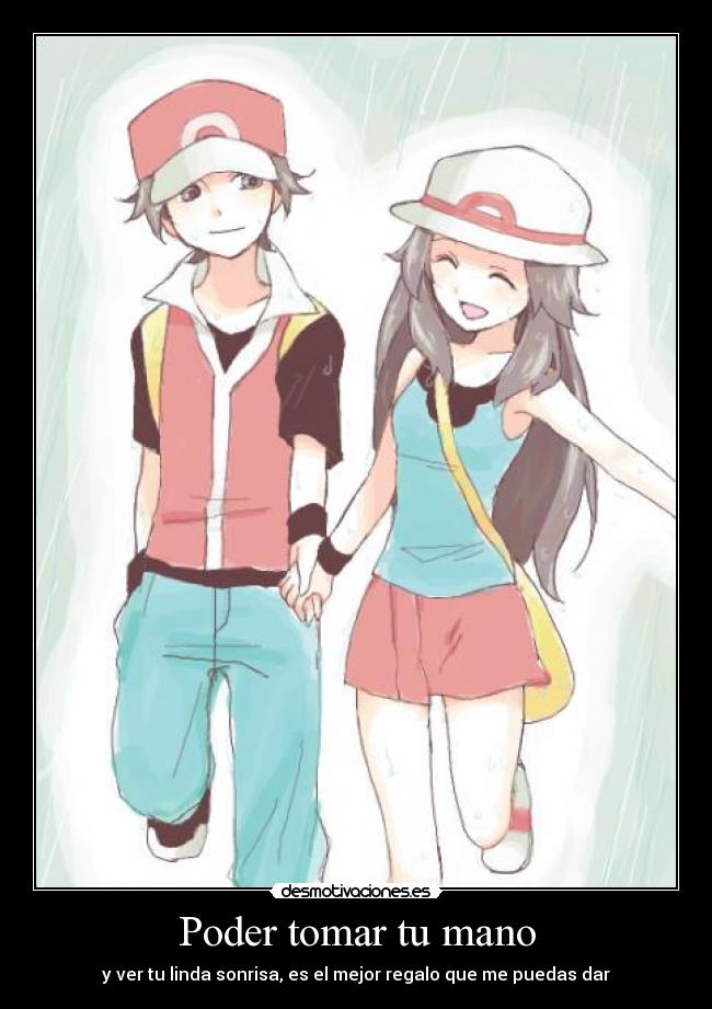 Poder tomar tu mano -