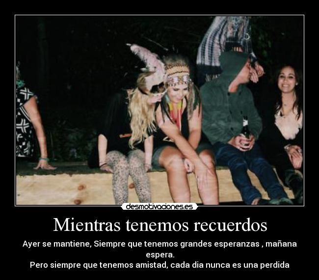 carteles recuerdos amigos desmotivaciones seriouslyhamster desmotivaciones