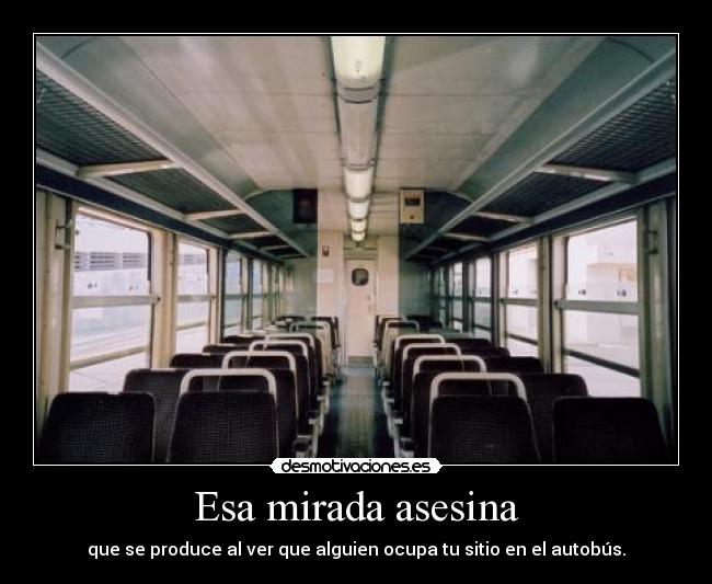 Esa mirada asesina -