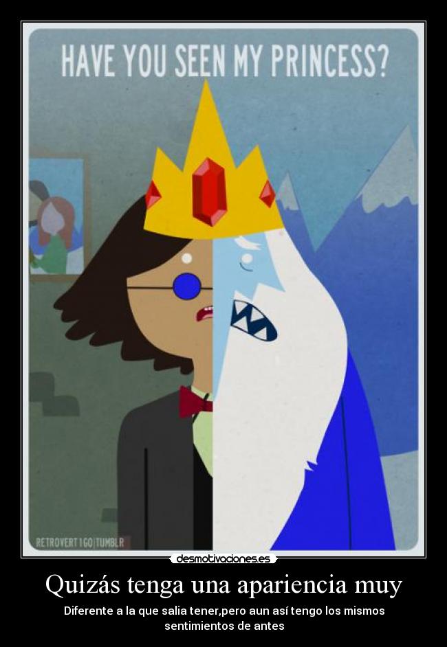 Quizás tenga una apariencia muy -