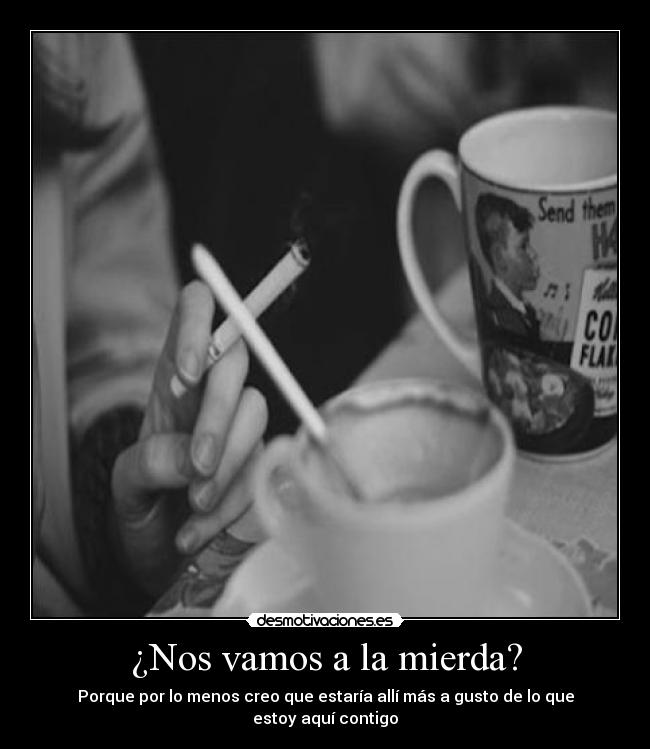 carteles nomiresaqui welcometohome querido sarcasmo cuando estoy cabreada desmotivaciones