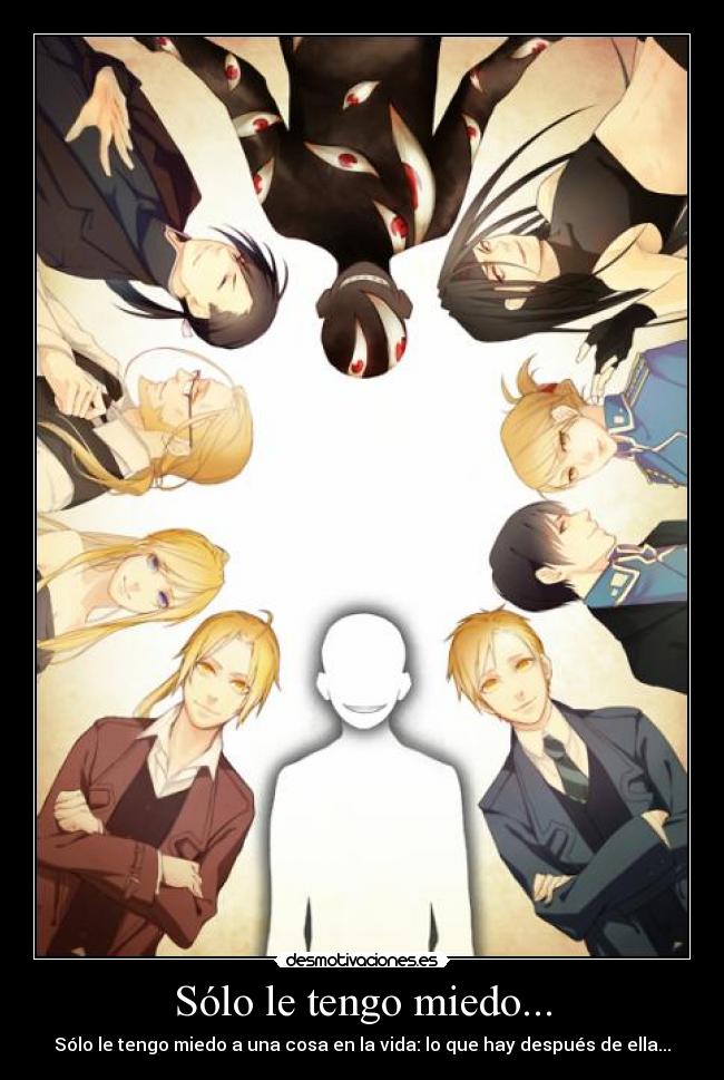 Sólo le tengo miedo... -