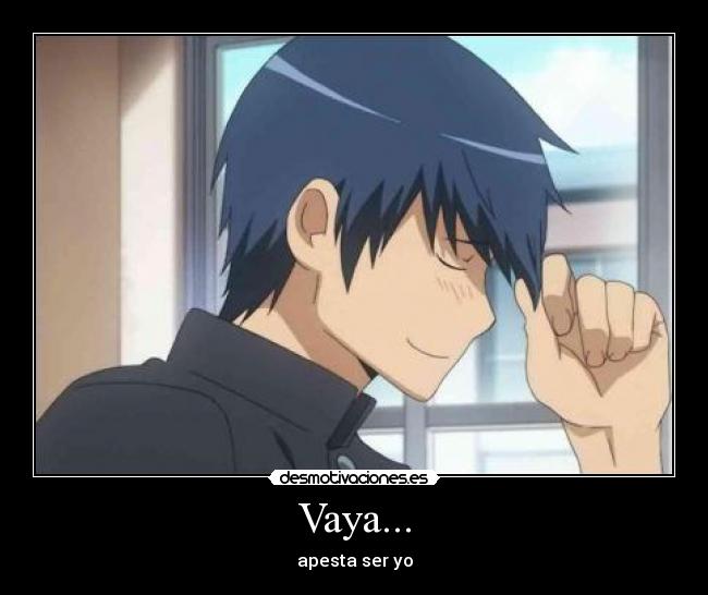 Vaya... - apesta ser yo