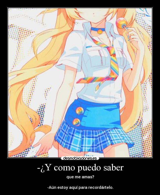 -¿Y como puedo saber - 