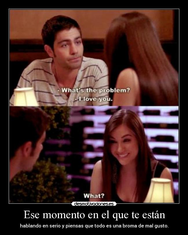 Ese momento en el que te están - 