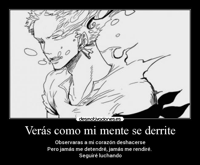 Verás como mi mente se derrite - 