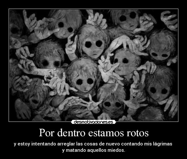 Por dentro estamos rotos -