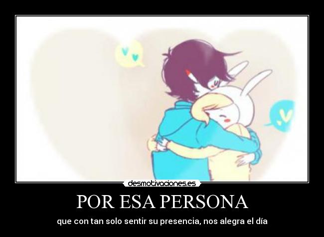 POR ESA PERSONA -