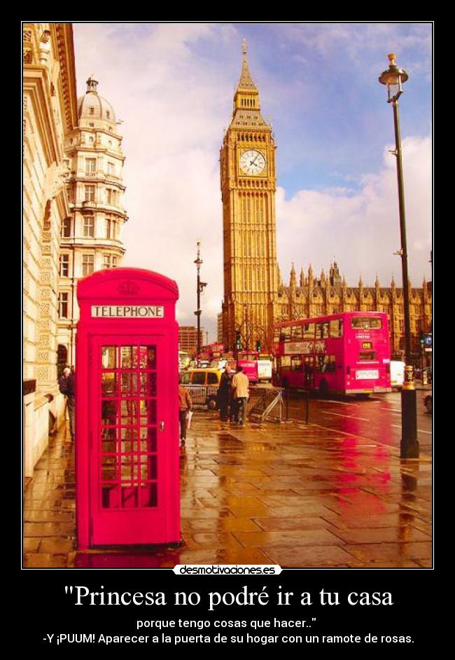 Princesa no podré ir a tu casa -