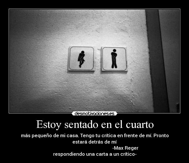 Estoy sentado en el cuarto -