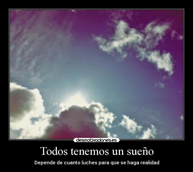 Todos tenemos un sueño - 