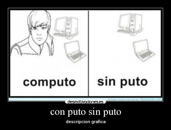 con puto sin puto - 