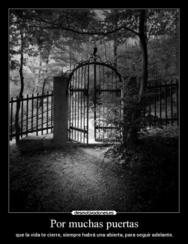 carteles desmotives las oportunidades son pocas siempre habra una puerta abierta desmotivaciones