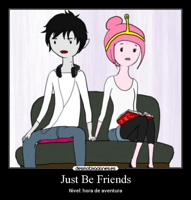 Just Be Friends -
