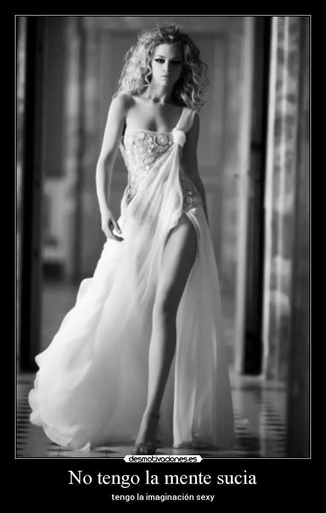 No tengo la mente sucia -