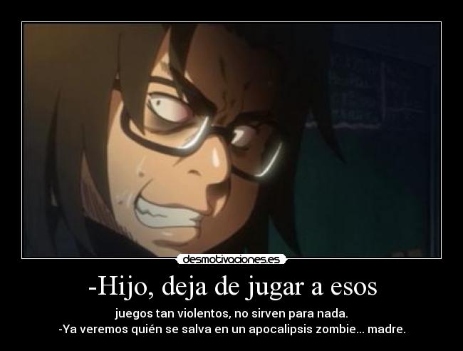 carteles hirano hotd hijo deja jugar esos desmotivaciones