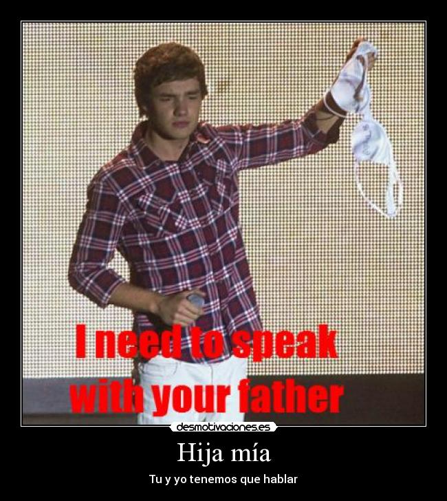 Hija mía - Tu y yo tenemos que hablar