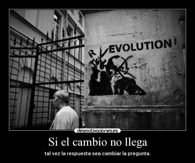 Si el cambio no llega - 