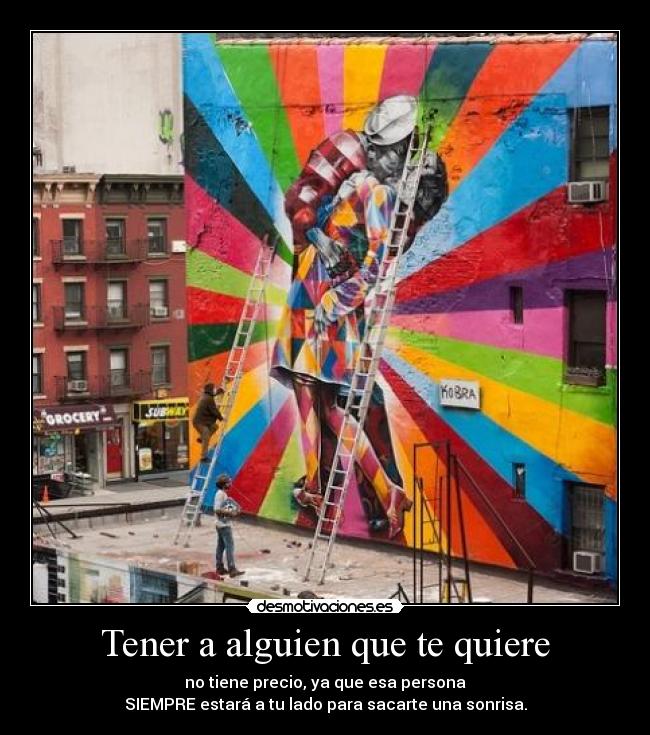 Tener a alguien que te quiere -