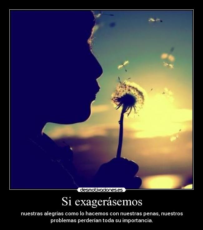 Si exagerásemos - 