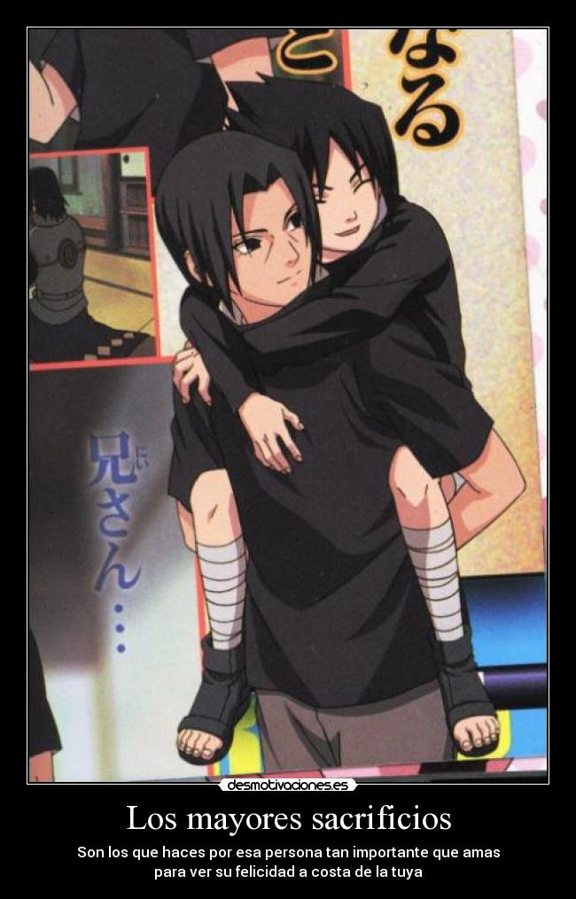 Los mayores sacrificios - Son los que haces por esa persona tan importante que amas
para ver su felicidad a costa de la tuya