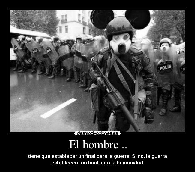 carteles hombre guerra humanidad desmotivaciones