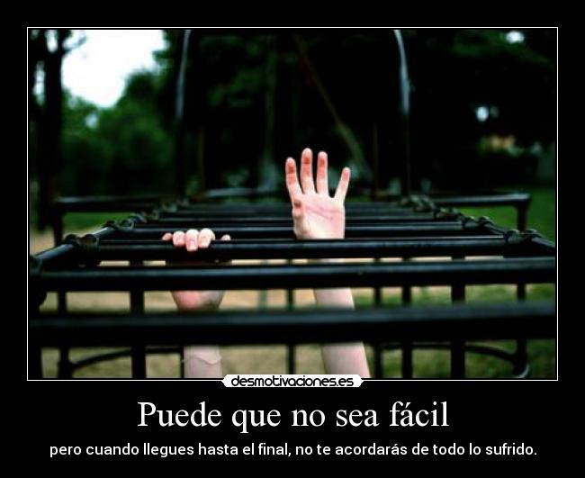 Puede que no sea fácil -