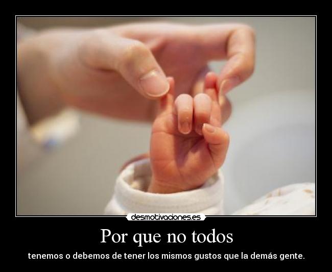 Por que no todos -