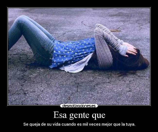 carteles gente quejarse tontos desmotivaciones