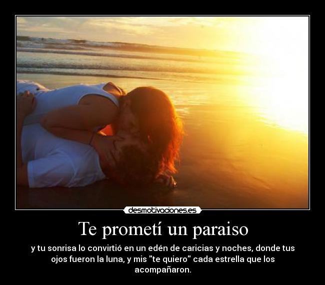 Te prometí un paraiso -