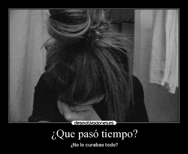 ¿Que pasó tiempo? - 
