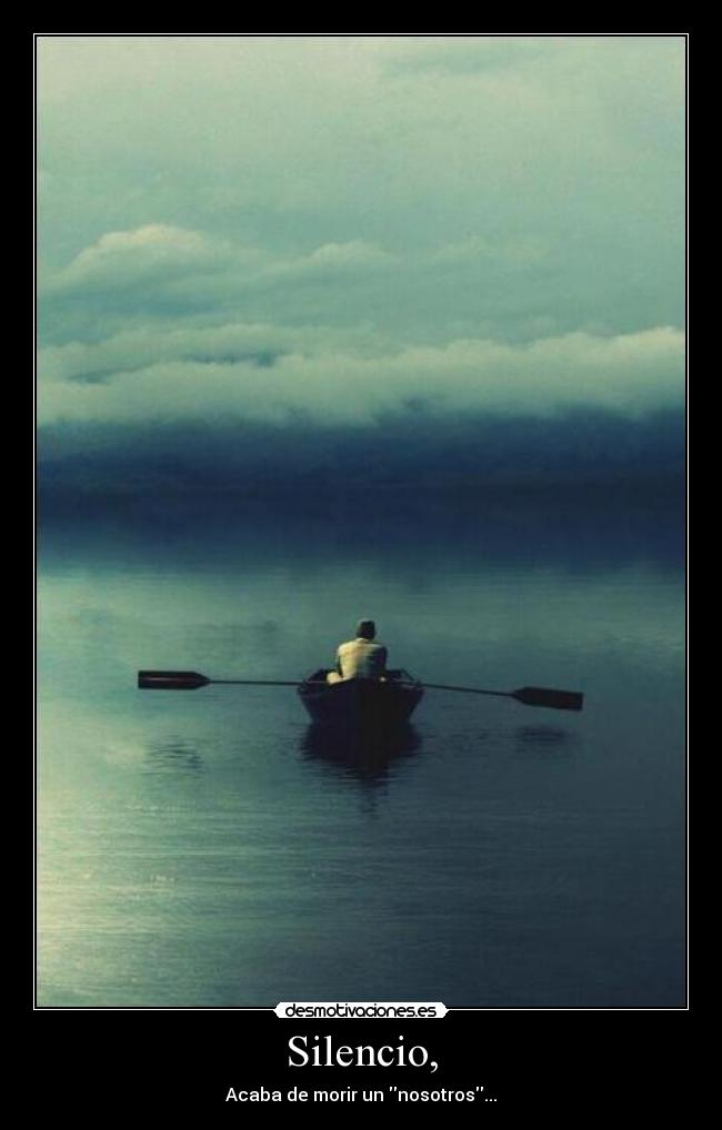 Silencio, -