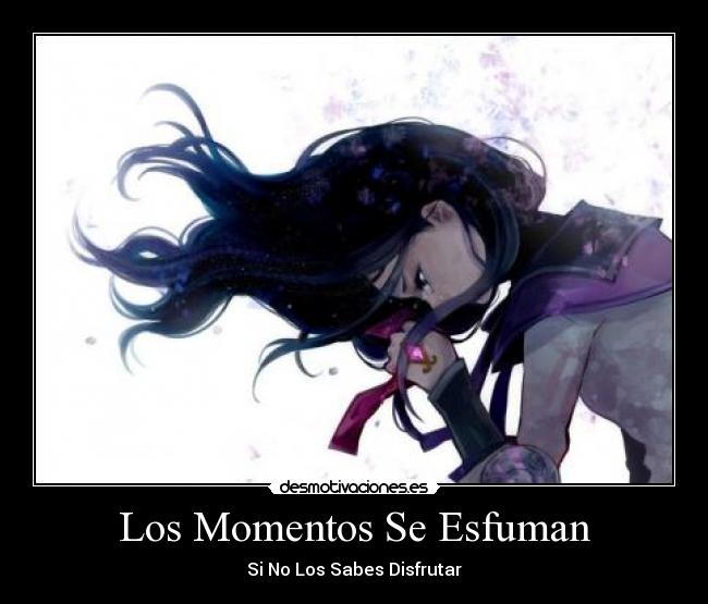 Los Momentos Se Esfuman -