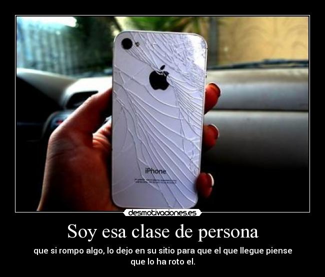 Soy esa clase de persona -