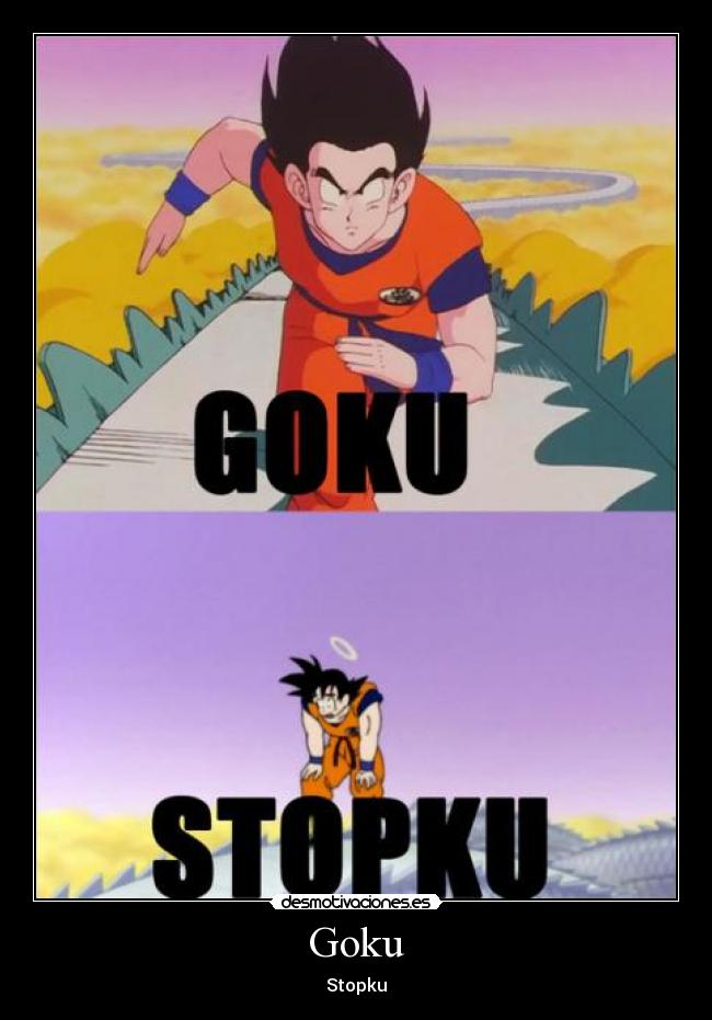 Goku - Stopku