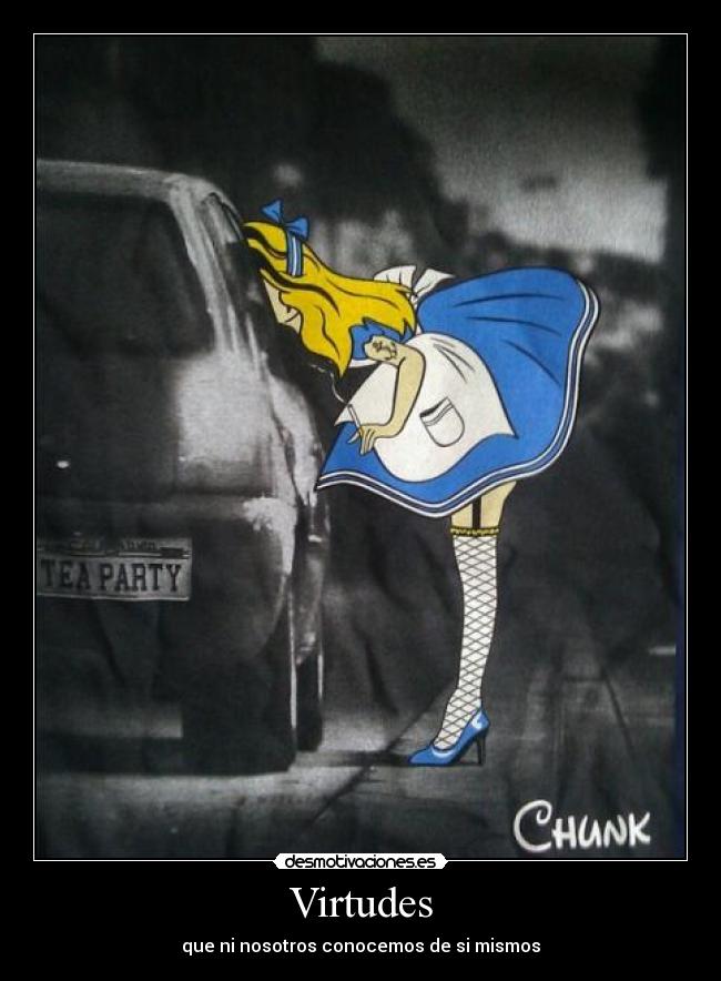 Virtudes - que ni nosotros conocemos de si mismos