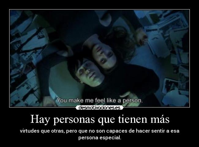 Hay personas que tienen más - 