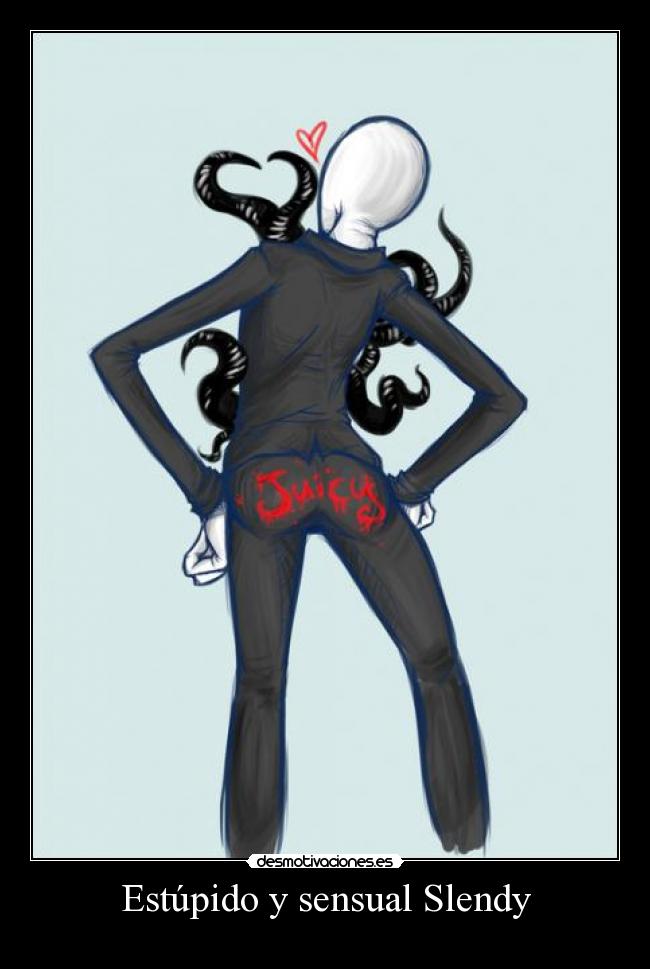 Estúpido y sensual Slendy - 