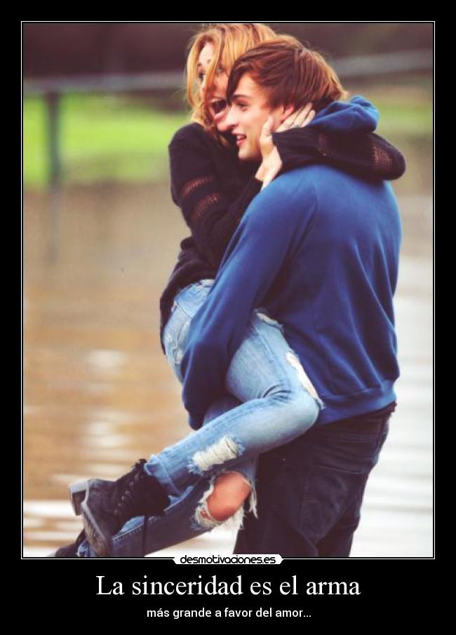 La sinceridad es el arma -