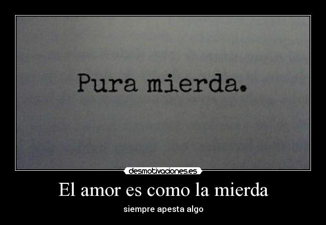 carteles amor asi pasa desmotivaciones