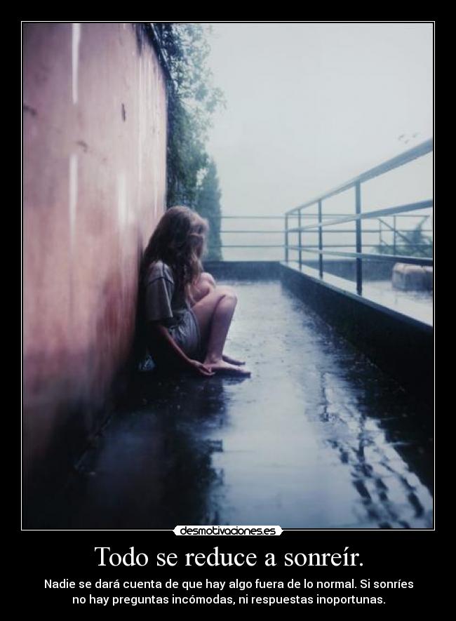 Todo se reduce a sonreír. - 