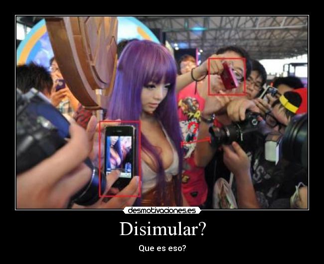 Disimular? - Que es eso?