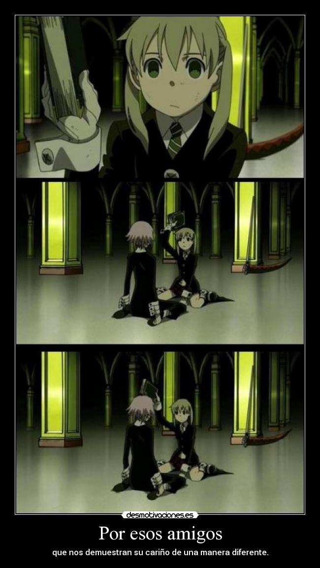 carteles amigos soul eater maka chrona anime tengo que terminar este manga desmotivaciones