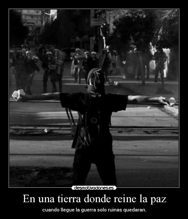 En una tierra donde reine la paz -