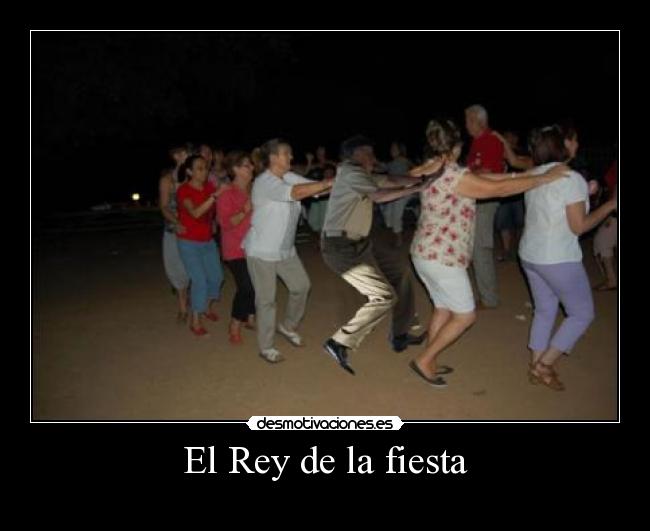 El Rey de la fiesta -