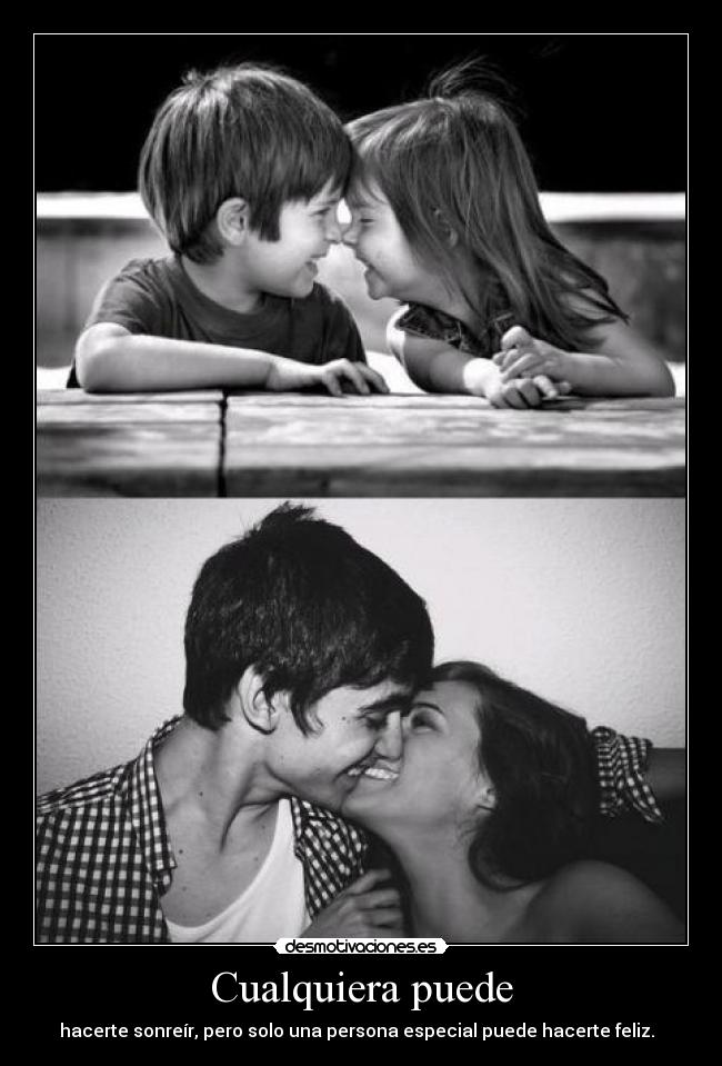 Cualquiera puede - hacerte sonreír, pero solo una persona especial puede hacerte feliz. ♥